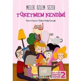 Tüketmem Kendimi - Melek Özlem Sezer