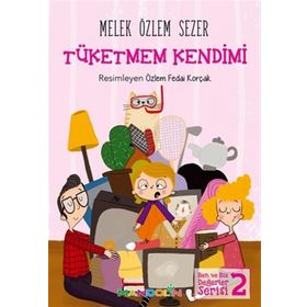 Tüketmem Kendimi - Melek Özlem Sezer