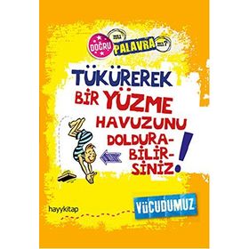 Tükürerek Bir Yüzme Havuzunu Doldurabilirsiniz Vücudumuz - Paul Mason