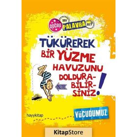 Tükürerek Bir Yüzme Havuzunu Doldurabilirsiniz Vücudumuz - Paul Mason