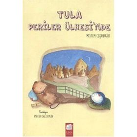 Tula Periler Ülkesinde - Meltem Coşkungür