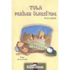 Tula Periler Ülkesinde - Meltem Coşkungür