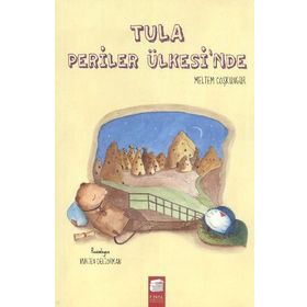 Tula Periler Ülkesinde - Meltem Coşkungür