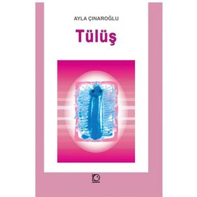 Tülüş - Ayla Çınaroğlu