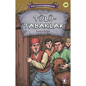 Tülütabaklar - Kurtuluşun Kahramanları 3 - İsmail Bilgin