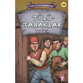 Tülütabaklar - Kurtuluşun Kahramanları 3 - İsmail Bilgin
