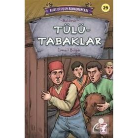 Tülütabaklar - Kurtuluşun Kahramanları 3 - İsmail Bilgin