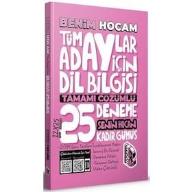 Tüm Adaylar İçin Dil Bilgisi Tamamı Çözümlü 25 Deneme - Benim Hocam Yayınları