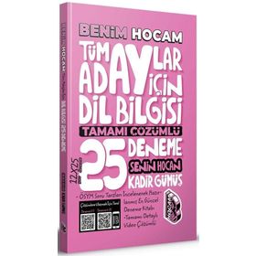 Tüm Adaylar İçin Dil Bilgisi Tamamı Çözümlü 25 Deneme - Benim Hocam Yayınları