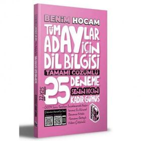 Tüm Adaylar İçin Dil Bilgisi Tamamı Çözümlü 25 Deneme - Benim Hocam Yayınları