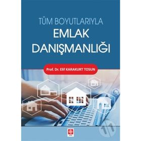 Tüm Boyutlarıyla Emlak Danışmanlığı - Elif Karakurt Tosun