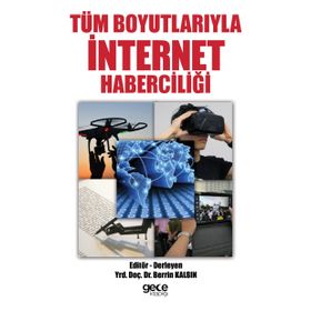 Tüm Boyutlarıyla İnternet Haberciliği - Berrin Kalsın