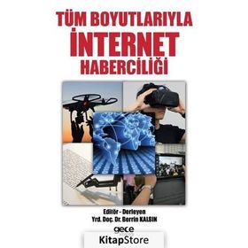 Tüm Boyutlarıyla İnternet Haberciliği - Berrin Kalsın