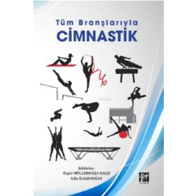 Tüm Branşlarıyla Cimnastik