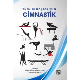 Tüm Branşlarıyla Cimnastik