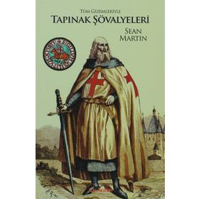 TÜM GIZEMLERIYLE TAPINAK ŞÖVALYELERİ - SEAN MARTIN