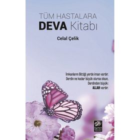 Tüm Hastalara Deva Kitabı - Celal Çelik