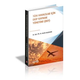 Tüm Havacılar İçin Ekip Kaynak Yönetimi - Melih Başdemir