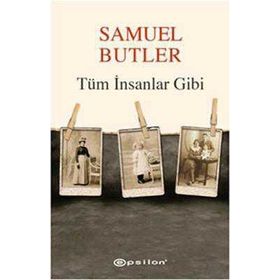 TÜM İNSANLAR GIBI - SAMUEL BUTLER