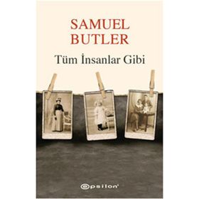 TÜM İNSANLAR GIBI - SAMUEL BUTLER