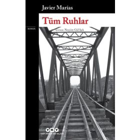 Tüm Ruhlar - Javier Marias