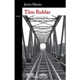 Tüm Ruhlar - Javier Marias