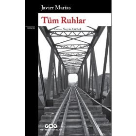 Tüm Ruhlar - Javier Marias