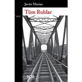 Tüm Ruhlar - Javier Marias
