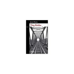 Tüm Ruhlar - Javier Marias