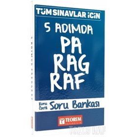 Tüm Sınavlar İçin 5 Adımda Paragraf Konu Özetli Soru Bankası Kollektif Teorem Yayıncılık
