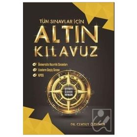 Tüm Sınavlar İçin Altın Kılavuz Cevdet Özsever Cevdet Özsever Yayınları