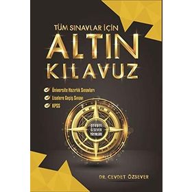 Tüm Sınavlar İçin Altın Kılavuz - Cevdet Özsever Yayınları