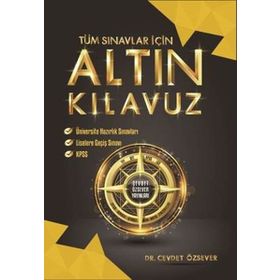 Tüm Sınavlar İçin Altın Kılavuz - Cevdet Özsever Yayınları