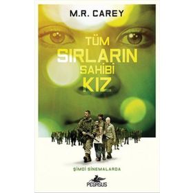 Tüm Sırların Sahibi Kız - M. R. Carey