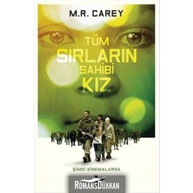 Tüm Sırların Sahibi Kız - M. R. Carey
