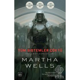 Tüm Sistemler Çöktü / Martha Wells