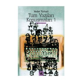 Tüm Yazılar Konuşmaları 1 - Vedat Türkali