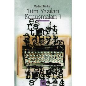Tüm Yazılar Konuşmaları 1 - Vedat Türkali