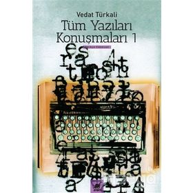 Tüm Yazılar Konuşmaları 1 - Vedat Türkali