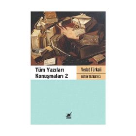Tüm Yazıları Konuşmaları 2 - Vedat Türkali