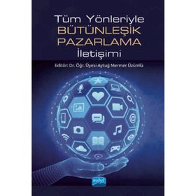 Tüm Yönleriyle Bütünleşik Pazarlama İletişimi - Aytuğ Mermer