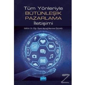 Tüm Yönleriyle Bütünleşik Pazarlama İletişimi - Aytuğ Mermer