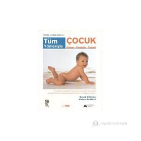 TÜM YÖNLERİYLE ÇOCUK BAKIMI-HASTALIK-TEDAVI - DAVID ELLIMAN;HELEN BEDFORD