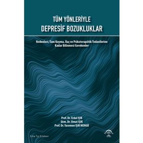 Tüm Yönleriyle Depresif Bozukluklar - Ema Tıp Kitabevi