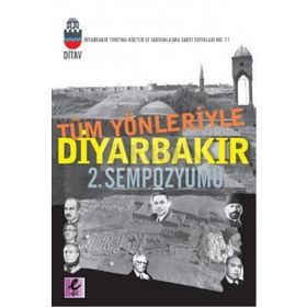 TÜM YÖNLERİYLE DİYARBAKIR 2. SEMPOZYUMU - KOLEKTIF