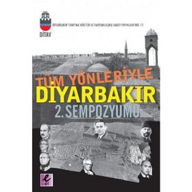 TÜM YÖNLERİYLE DİYARBAKIR 2. SEMPOZYUMU - KOLEKTIF