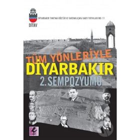 TÜM YÖNLERİYLE DİYARBAKIR 2. SEMPOZYUMU - KOLEKTIF
