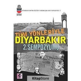 TÜM YÖNLERİYLE DİYARBAKIR 2. SEMPOZYUMU - KOLEKTIF
