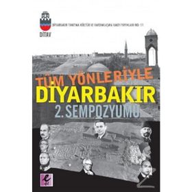 TÜM YÖNLERİYLE DİYARBAKIR 2. SEMPOZYUMU - KOLEKTIF