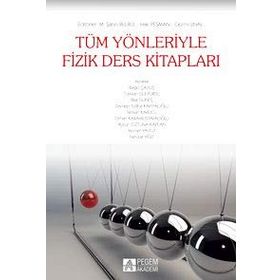 TÜM YÖNLERIYLE FIZIK DERS KITAPLARI - BILAL GÜNEŞ;ORHAN KARAMUSTAFAOĞLU;SERKAN KAPUCU;ZEYNEP TUĞBA KAHYAOĞLU;RAGIP ÇAVUŞ;TÜRKKAN GÜLYURDU